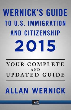 United States Immigration and Citizenship de Allan Wernick