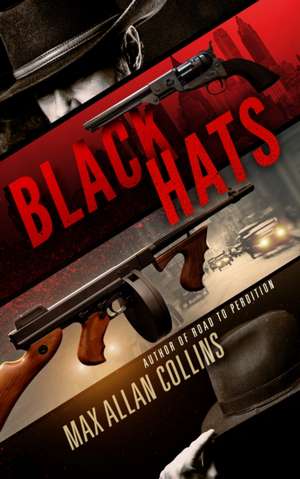 Black Hats de Max Allan Collins