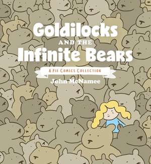 Goldilocks and the Infinite Bears de John McNamee