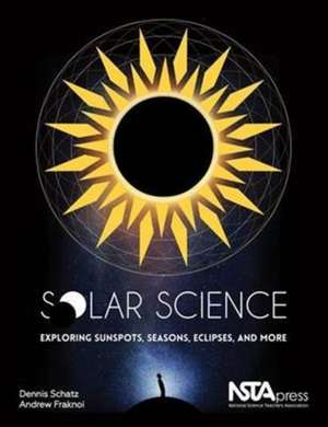 Solar Science de Dennis L Schatz