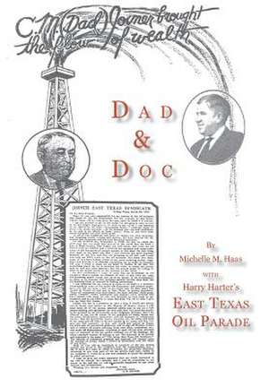 Dad & Doc, with Harry Harter's East Texas Oil Parade de Michelle M. Haas