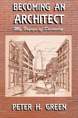 Becoming an Architect de Peter H. Green