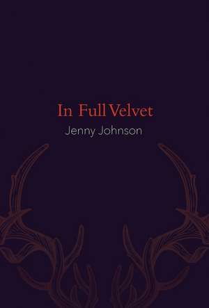 In Full Velvet de Jenny Johnson