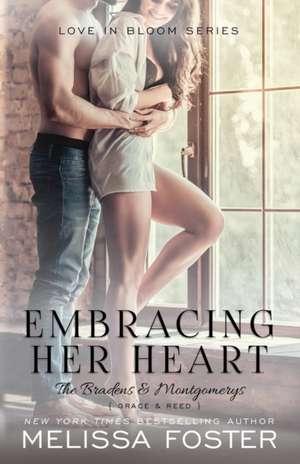 Embracing Her Heart de Melissa Foster