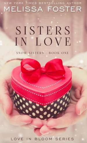 Sisters in Love de Melissa Foster