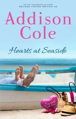 Hearts at Seaside de Addison Cole