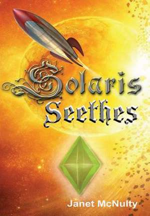 Solaris Seethes de Janet Mcnulty