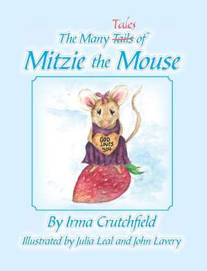 The Many Tales of Mitzie Mouse de Irma Crutchfield