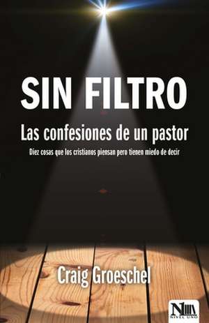 Sin Filtro de Craig Groeschel