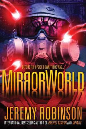 MirrorWorld de Jeremy Robinson