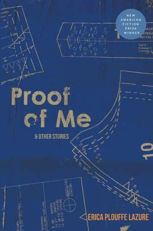 Proof of Me and Other Stories de Erica Plouffe Lazure