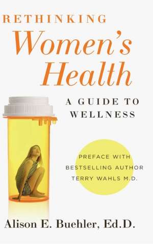 Rethinking Women's Health de Alison E. Buehler