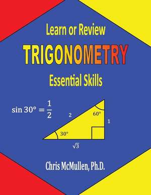 Learn or Review Trigonometry de Chris McMullen