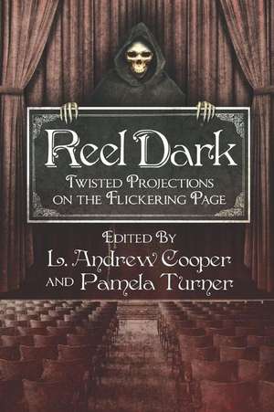 Reel Dark de L. Andrew Cooper