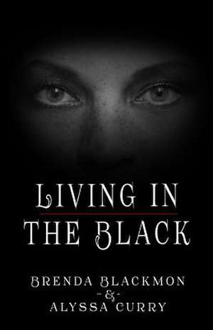 Living in the Black de Blackmon, Brenda