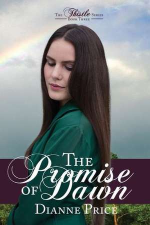 The Promise of Dawn de Dianne Price