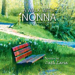 A Walk With Nonna de Cath Laria