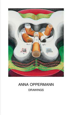 Anna Oppermann: Drawings de Dan Byers