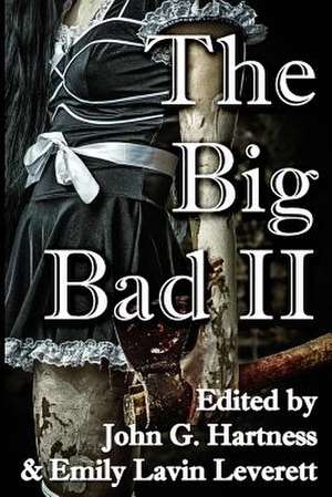 The Big Bad II de John G. Hartness