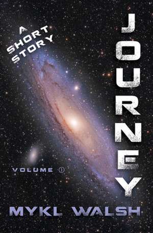 Journey, Volume 1 de Richard Saunders