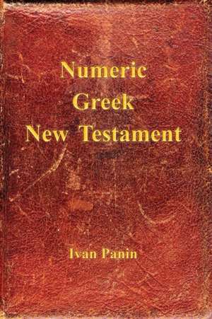 Numeric Greek New Testament de Ivan Panin