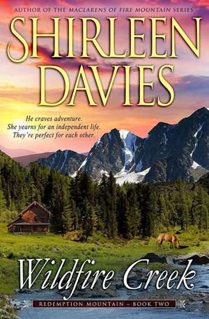 Wildfire Creek de Shirleen Davies