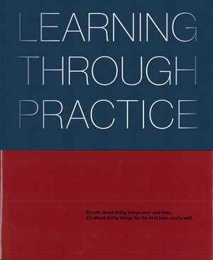 Learning Through Practice de Rogers Partners Architects