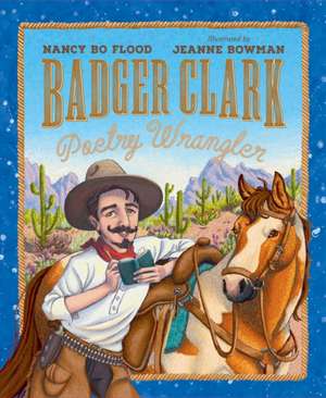 Badger Clark de Nancy Bo Flood