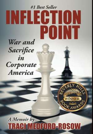 Inflection Point: War and Sacrifice in Corporate America de Traci Medford-Rosow