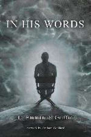 In His Words de C. Emmanuel Griffin