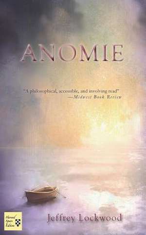 Anomie de Jeffrey Lockwood