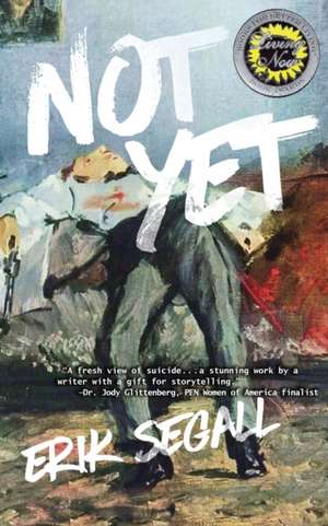 Not Yet de Erik Segall