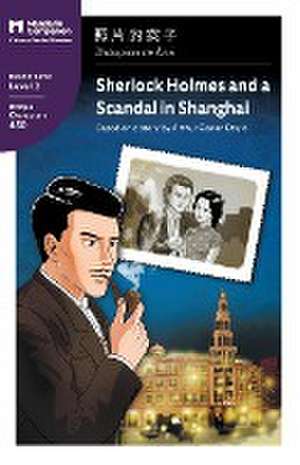 Sherlock Holmes and a Scandal in Shanghai de Arthur Conan Doyle