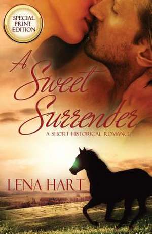 A Sweet Surrender de Lena Hart