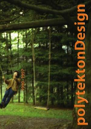 polytektonDesign 1990-1997 de Mikesch W. Muecke