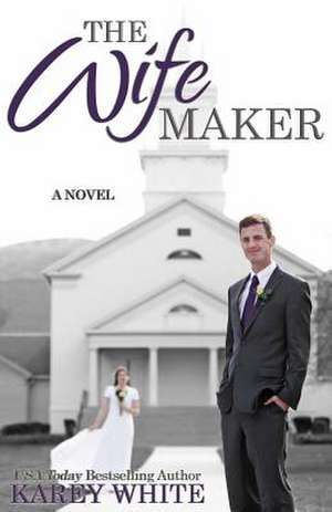 The Wife Maker