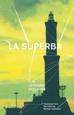 La Superba de Ilja Leonard Pfeijffer