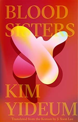 Blood Sisters de Kim Yideum