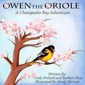 Owen the Oriole de Cindy Freland