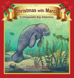 Christmas with Marco de Cindy Freland