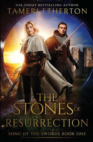 The Stones of Resurrection de Tameri Etherton