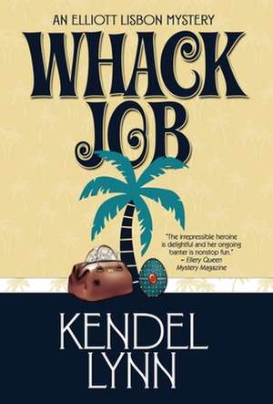Whack Job de Kendel Lynn
