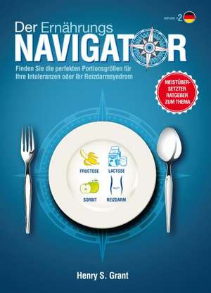 Der ERNÄHRUNGSNAVIGATOR de Henry S. Grant