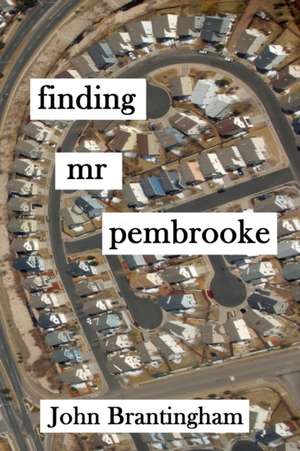 finding mr pembrooke: Poetrylandia 1 de John Brantingham