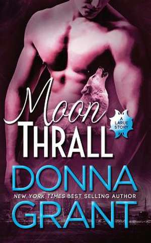 Moon Thrall de Donna Grant