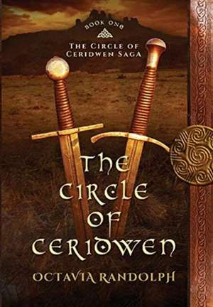 The Circle of Ceridwen de Octavia Randolph