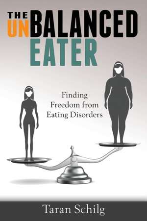 The Unbalanced Eater de Taran Schilg