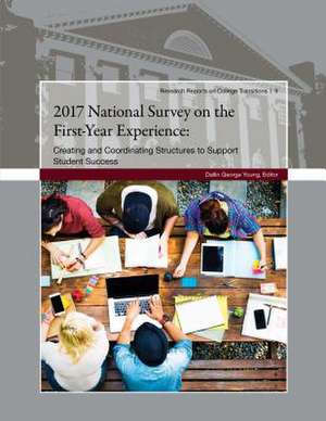 2017 National Survey on the First-Year Experience de Dallin George Young