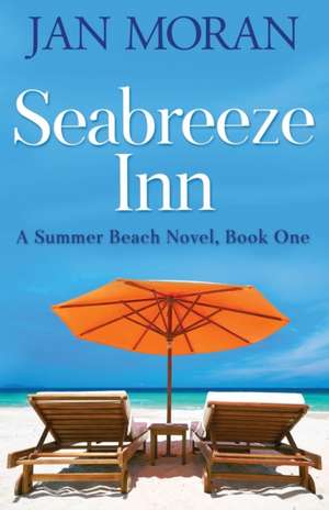 Seabreeze Inn de Jan Moran