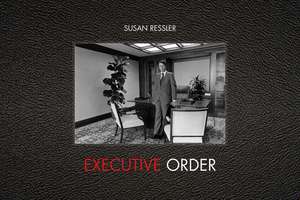 Executive Order de Susan Ressler